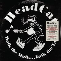 Headcat - Walk The Walk... Talk The Talk in der Gruppe CD / Pop-Rock bei Bengans Skivbutik AB (4300821)