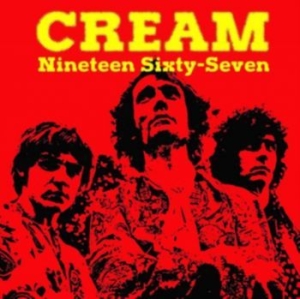 Cream - Nineteen Sixty-Seven in der Gruppe VINYL / Pop-Rock bei Bengans Skivbutik AB (4300878)