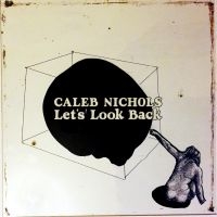 Nichols Caleb - Let's Look Back (Coke-Bottle Clear in der Gruppe VINYL / Hårdrock,Pop-Rock bei Bengans Skivbutik AB (4301030)