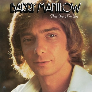 Barry Manilow - This One's For You in der Gruppe UNSERE TIPPS / Weihnachtsgeschenktipp Vinyl bei Bengans Skivbutik AB (4301142)