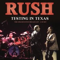 Rush - Testing In Texas (2 Cd) in der Gruppe UNSERE TIPPS / Weihnachtsgeschenktipp CD bei Bengans Skivbutik AB (4301161)