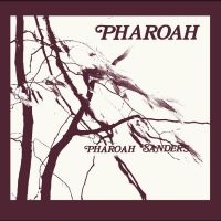 Sanders Pharoah - Pharoah (Deluxe Edition) in der Gruppe UNSERE TIPPS / Weihnachtsgeschenktipp Vinyl bei Bengans Skivbutik AB (4301458)