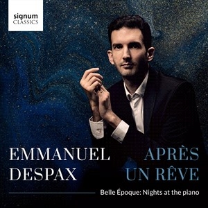 Emmanuel Despax - Apres Un Reve - Belle Epoque – Nigh in der Gruppe UNSERE TIPPS / Weihnachtsgeschenktipp CD bei Bengans Skivbutik AB (4301892)