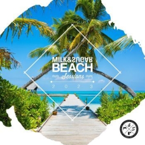 Milk & Sugar - Milk & Sugar Beach Sessions 2023 in der Gruppe CD / Pop-Rock bei Bengans Skivbutik AB (4302187)