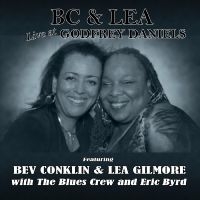 Conklin Bev & Lea Gilmore & The Bl - Bc & Lea Live At Godfrey Daniels in der Gruppe CD / Blues,Jazz bei Bengans Skivbutik AB (4302552)