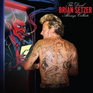 Setzer Brian - The Devil Always Collects in der Gruppe CD / Pop-Rock bei Bengans Skivbutik AB (4302580)