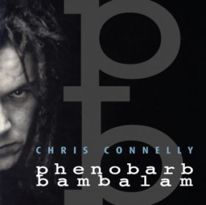 Connelly Chris - Phenobarb Bambalam in der Gruppe CD / Pop-Rock bei Bengans Skivbutik AB (4302675)