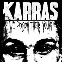 Karras - We Poison Their Young (Splatter Vin in der Gruppe VINYL / Hårdrock bei Bengans Skivbutik AB (4302747)