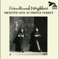 Coleman Ornette - Friends And Neighbors (Live At Prin in der Gruppe UNSERE TIPPS / Weihnachtsgeschenktipp Vinyl bei Bengans Skivbutik AB (4302977)