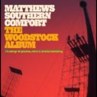 Matthews Southern Comfort - The Woodstock Album 12 Songs Of Pea in der Gruppe CD / Pop-Rock bei Bengans Skivbutik AB (4303289)