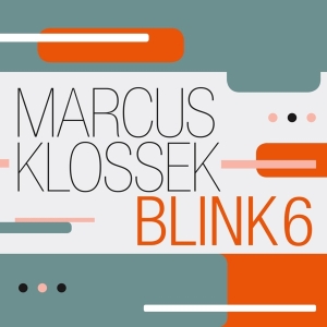 Klossek Marcus -Blink 6- - Blink 6 in der Gruppe CD / Jazz bei Bengans Skivbutik AB (4303719)