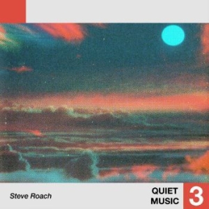 Roach Steve - Quiet Music 3 in der Gruppe VINYL / Pop-Rock bei Bengans Skivbutik AB (4303770)