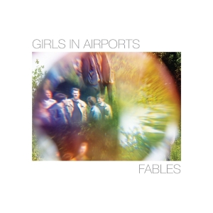 Girls In Airports - Fables in der Gruppe VINYL / Pop-Rock bei Bengans Skivbutik AB (4303970)