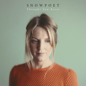 Snowpoet - Thought You Knew in der Gruppe VINYL / Jazz bei Bengans Skivbutik AB (4303974)