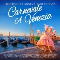 Orchestra Carnevale Di Venezia - Carnevale A Venezia in der Gruppe CD / Pop-Rock bei Bengans Skivbutik AB (4304348)