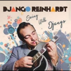 Reinhardt Django - Swing With Django in der Gruppe MUSIK / Dual Disc / Jazz bei Bengans Skivbutik AB (4304387)