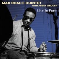 Max Roach Quintet With Abbey Lincol - Live In Paris in der Gruppe UNSERE TIPPS / Weihnachtsgeschenktipp Vinyl bei Bengans Skivbutik AB (4304590)