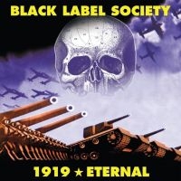 BLACK LABEL SOCIETY - 1919 ETERNAL (RE-RELEASE) in der Gruppe UNSERE TIPPS / Weihnachtsgeschenktipp Vinyl bei Bengans Skivbutik AB (4304899)