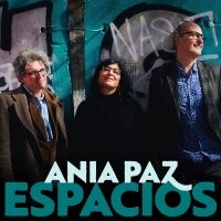 Ania Paz Trio - ?Espacios in der Gruppe CD / Jazz bei Bengans Skivbutik AB (4304951)