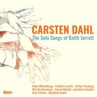 Dahl Carsten - The Solo Songs Of Keith Jarrett in der Gruppe CD / Jazz,Pop-Rock bei Bengans Skivbutik AB (4304955)