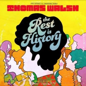 Walsh Thomas - The Rest Is History (Indie Exclusiv in der Gruppe VINYL / Pop-Rock bei Bengans Skivbutik AB (4305552)