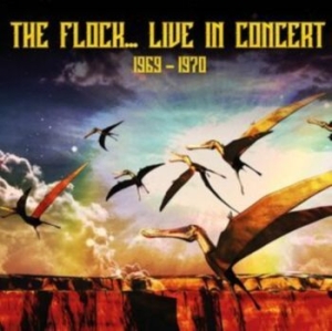 Flock - Live In Concert 1969-1970 in der Gruppe CD / Pop-Rock bei Bengans Skivbutik AB (4305584)