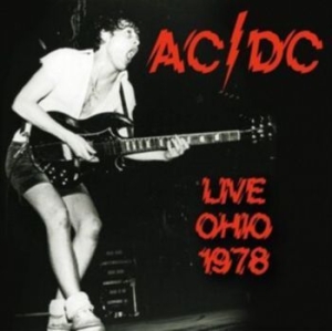 Ac/Dc - Live In Ohio 1978 in der Gruppe CD / Hårdrock bei Bengans Skivbutik AB (4305592)