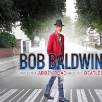 Baldwin Bob - Bob Baldwin Presents Abbey Road And in der Gruppe VINYL / Jazz bei Bengans Skivbutik AB (4306509)