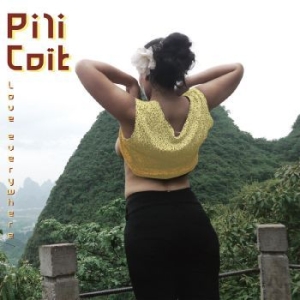 Pili Coït - Love Everywhere (Random Color Vinyl in der Gruppe VINYL / Hårdrock bei Bengans Skivbutik AB (4306532)