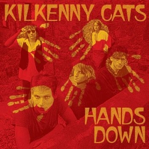 Kilkenny Cats - Hands Down [remastered Expanded Edi in der Gruppe CD / Hårdrock/ Heavy metal bei Bengans Skivbutik AB (4306540)