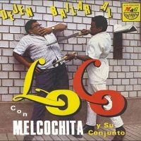 Melcochita Y Su Conjunto - Dejen Bailar Al Loco in der Gruppe VINYL / Pop-Rock bei Bengans Skivbutik AB (4308503)