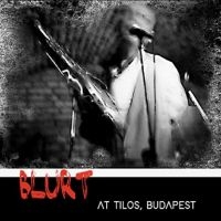 Blurt - At Tilos, Budapest in der Gruppe CD / Pop-Rock bei Bengans Skivbutik AB (4308677)