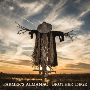 Brother Dege - Farmer's Almanac (Digisleeve) in der Gruppe UNSERE TIPPS / Weihnachtsgeschenktipp CD bei Bengans Skivbutik AB (4308700)