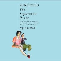 Reed Mike - The Separatist Party in der Gruppe VINYL / Jazz bei Bengans Skivbutik AB (4308972)