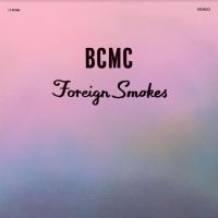 Bcmc - Foriegn Smokes in der Gruppe UNSERE TIPPS / Weihnachtsgeschenktipp Vinyl bei Bengans Skivbutik AB (4308974)