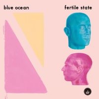 Blue Ocean - Fertile State (Pink & Blue Swirl Vi in der Gruppe VINYL / Hårdrock,Pop-Rock bei Bengans Skivbutik AB (4309081)