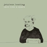 Jetplane Landing - Once Like A Spark in der Gruppe VINYL / Pop bei Bengans Skivbutik AB (4309089)