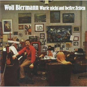 Wolf Biermann - Warte Nicht Auf Beßre Zeiten in der Gruppe CD / Pop-Rock bei Bengans Skivbutik AB (4309989)