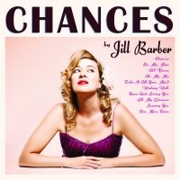 Barber Jill - Chances (15Th Anniversary Edition) in der Gruppe VINYL / Jazz bei Bengans Skivbutik AB (4310819)