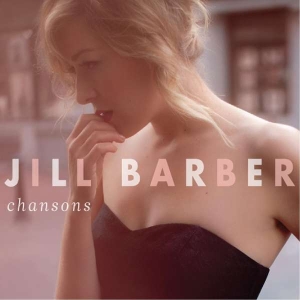 Barber Jill - Chansons (10Th Anniversary Edition) in der Gruppe VINYL / Jazz bei Bengans Skivbutik AB (4310820)