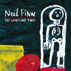 Neil Finn - Try  Whistling This in der Gruppe UNSERE TIPPS / Weihnachtsgeschenktipp CD bei Bengans Skivbutik AB (4311103)