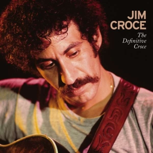 Jim Croce - The Definitive Croce in der Gruppe CD / Pop-Rock bei Bengans Skivbutik AB (4311108)