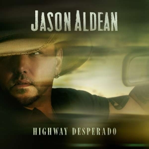 Jason Aldean - Highway Desperado in der Gruppe UNSERE TIPPS / Weihnachtsgeschenktipp CD bei Bengans Skivbutik AB (4311114)