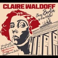 Waldoff Claire - Janz Berlin Is Eene Wolke! in der Gruppe VINYL / Pop-Rock bei Bengans Skivbutik AB (4312349)