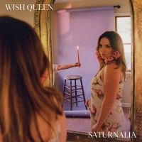 WISH QUEEN - SATURNALIA in der Gruppe VINYL / Pop-Rock bei Bengans Skivbutik AB (4312523)