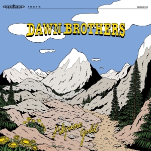 Dawn Brothers - Alpine Gold in der Gruppe CD / Pop-Rock bei Bengans Skivbutik AB (4312675)