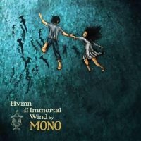 MONO - HYMN TO THE IMMORTAL WIND (2 LP AUT in der Gruppe VINYL / Pop bei Bengans Skivbutik AB (4312997)