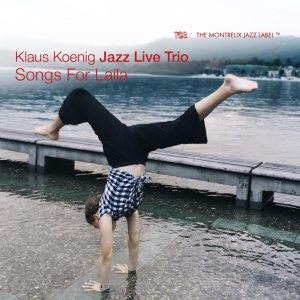 Klaus Koenig Jazz Live Trio - Songs For Laila in der Gruppe UNSERE TIPPS / Freitagsveröffentlichungen / Fredag den 5:e Jan 24 bei Bengans Skivbutik AB (4313047)