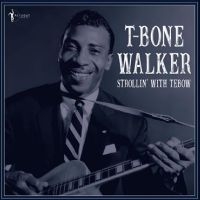 T-Bone Walker - Strollin? With Tebow: 1940-50 in der Gruppe VINYL / Blues,Jazz bei Bengans Skivbutik AB (4313990)