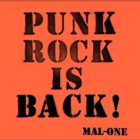 Mal-One - Punk Rock Is Back ! in der Gruppe CD / Hårdrock bei Bengans Skivbutik AB (4314052)